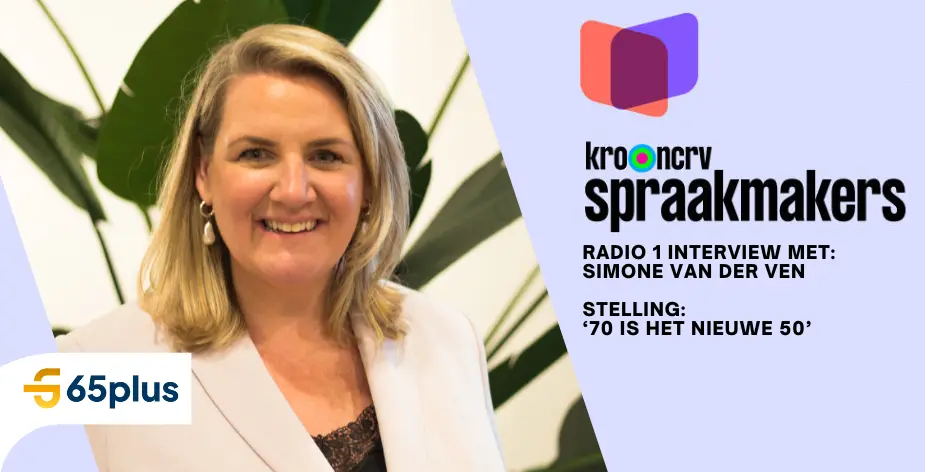 70 is het nieuwe 50: Ouderen als onmisbare kracht op de arbeidsmarkt